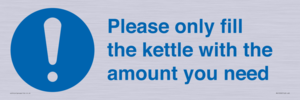 Please only fill the kettle with the amount you need